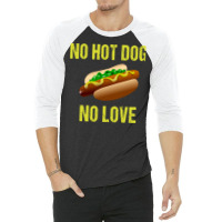 No Hot Dog No Love Yellow 3/4 Sleeve Shirt | Artistshot