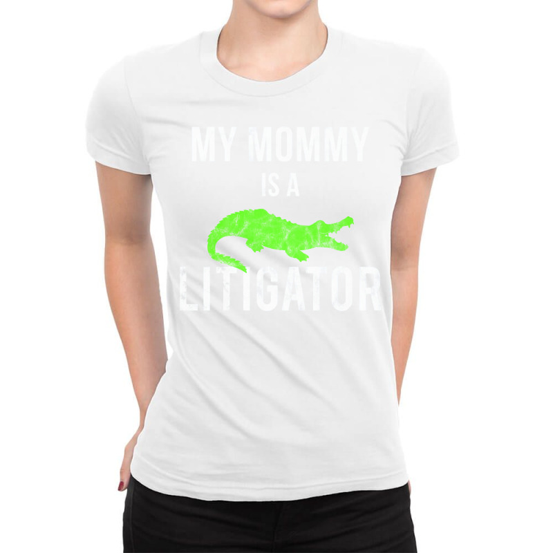 Kids My Mommy Is A Litigator  Lawyer Moms Mothers Ladies Fitted T-Shirt by ragontaficf | Artistshot