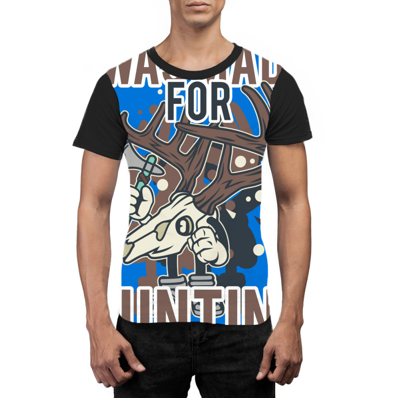 Hunting Hunter Saying Hipster Graphic T-shirt | Artistshot