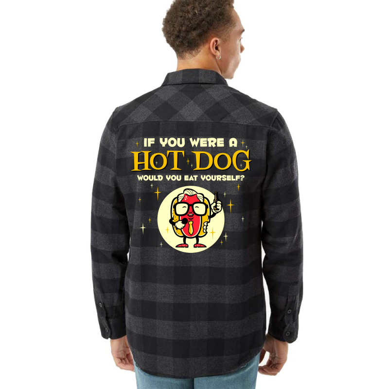 If You Were A Hot Dog Vintage Flannel Shirt | Artistshot