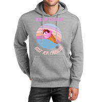 Keep Calm And Eat Ice Cream Quote Unisex Hoodie | Artistshot