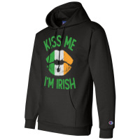 St Patricks Day - Kiss Me Im Irish Champion Hoodie | Artistshot