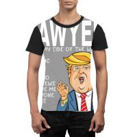 Lawyer Donald Trumpyou Are The Best Lawyer Gifts Graphic T-shirt | Artistshot