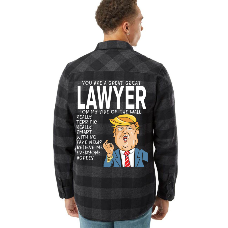 Lawyer Donald Trumpyou Are The Best Lawyer Gifts Flannel Shirt by rolinghsgagv | Artistshot