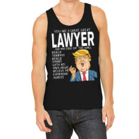 Lawyer Donald Trumpyou Are The Best Lawyer Gifts Tank Top | Artistshot