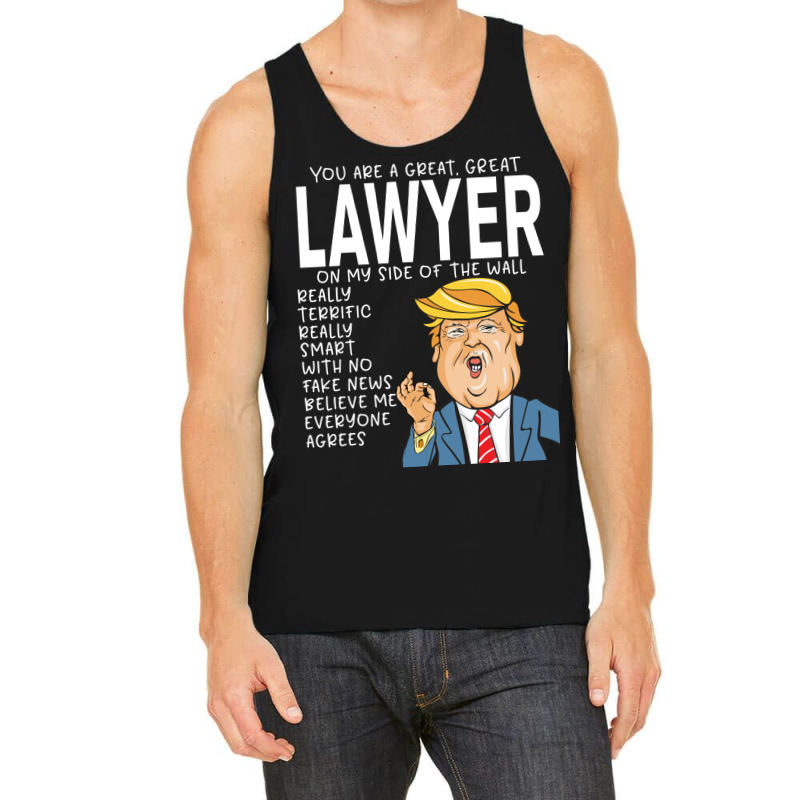 Lawyer Donald Trumpyou Are The Best Lawyer Gifts Tank Top by rolinghsgagv | Artistshot