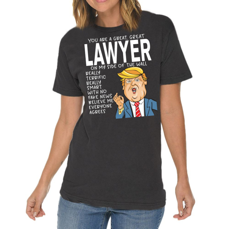 Lawyer Donald Trumpyou Are The Best Lawyer Gifts Vintage T-Shirt by rolinghsgagv | Artistshot