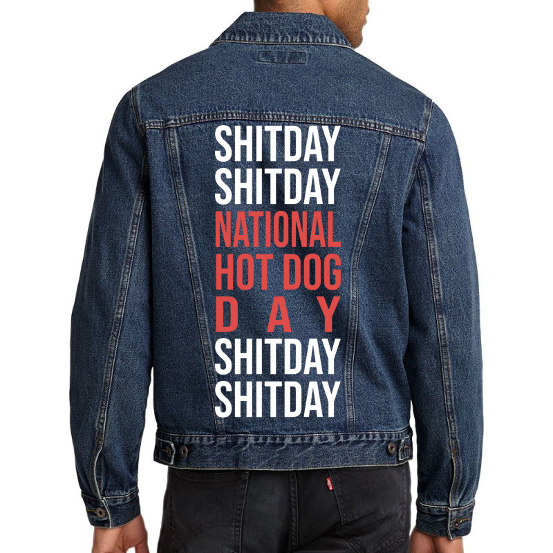 National Hot Dog Day Quote Men Denim Jacket | Artistshot