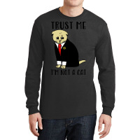 Trust Me Im Not A Cat Funny Cat Lawyer Aesthetic Long Sleeve Shirts | Artistshot