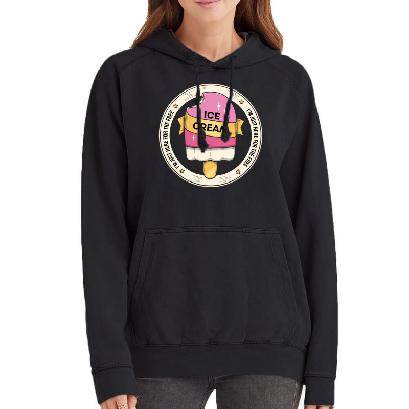 Im Just Here For The Free Ice Cream Funny Family C Vintage Hoodie | Artistshot