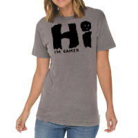 Hi I'm Gamer Vintage T-shirt | Artistshot