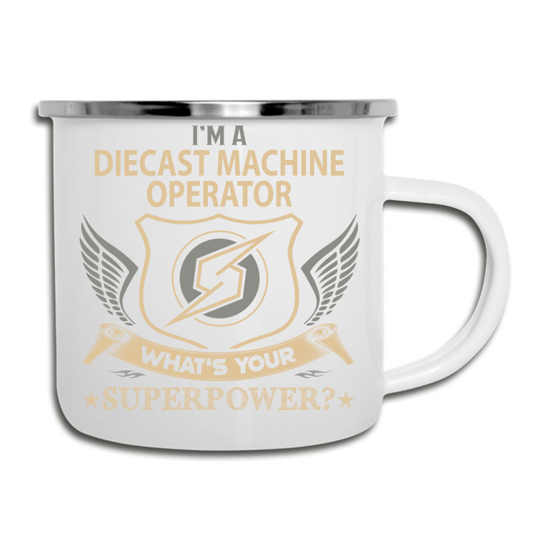 Diecast Machine Operator T  Superpower Gift Item T Camper Cup | Artistshot