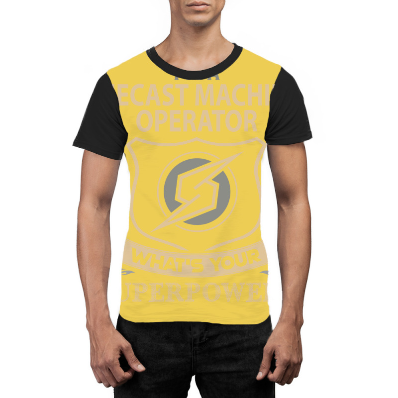 Diecast Machine Operator T  Superpower Gift Item T Graphic T-shirt | Artistshot