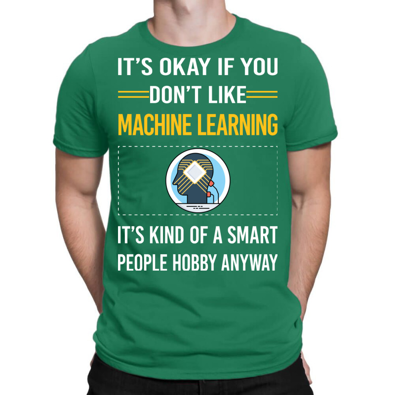 Funny Smart People Machine Learning Blue T-shirt | Artistshot