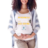 Funny Introverted Data Science Hipster Maternity Scoop Neck T-shirt | Artistshot