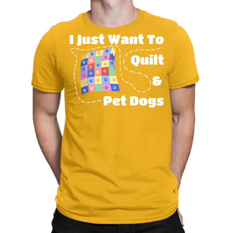 I Just Want To Quilt Pet Dogs Hipster Nostalgia T-shirt | Artistshot