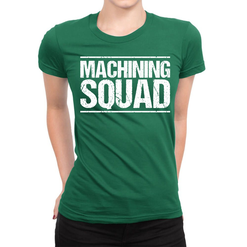 Cnc Machinist Cnc Operator Cnc Machine Green Ladies Fitted T-Shirt by lavopacyangd | Artistshot