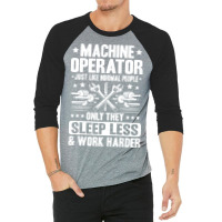 Machine Operator Cnc Machinist Cnc Operator Quote 3/4 Sleeve Shirt | Artistshot