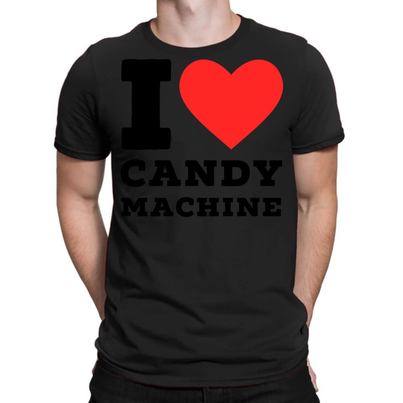 I Love Candy Machine Cool T-shirt | Artistshot