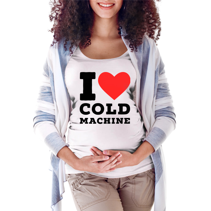 I Love Cold Machine Gift Maternity Scoop Neck T-shirt by imeenmcvane5 | Artistshot