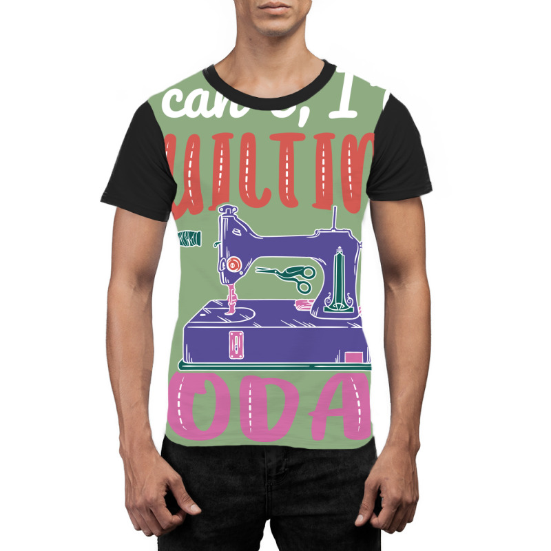 Im Quilting Today Aesthetic Graphic T-shirt | Artistshot