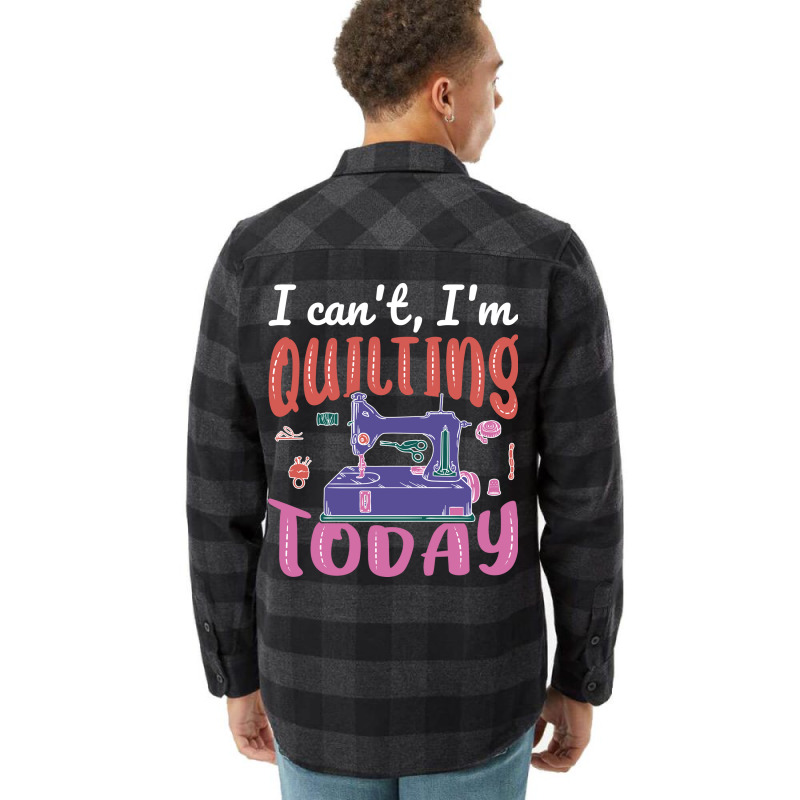 Im Quilting Today Aesthetic Flannel Shirt | Artistshot