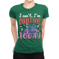 Im Quilting Today Aesthetic Ladies Fitted T-shirt | Artistshot