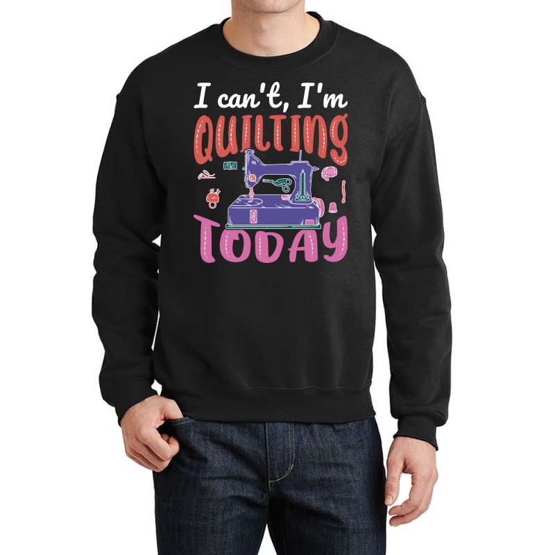 Im Quilting Today Blue Crewneck Sweatshirt by alevontrudovx | Artistshot