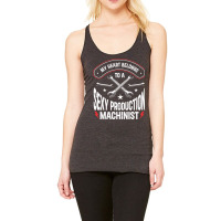 Machining Wife Girlfriend Production Machinist Tra Racerback Tank | Artistshot