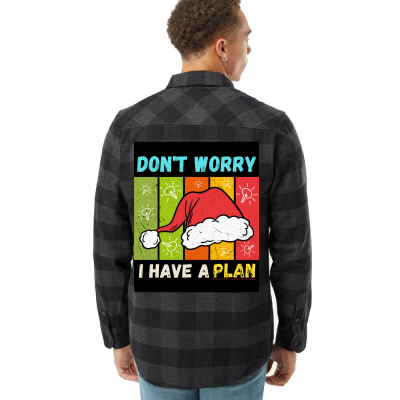 Don't Worry I Have A Plan Christmas Gift Christmas Flannel Shirt | Artistshot