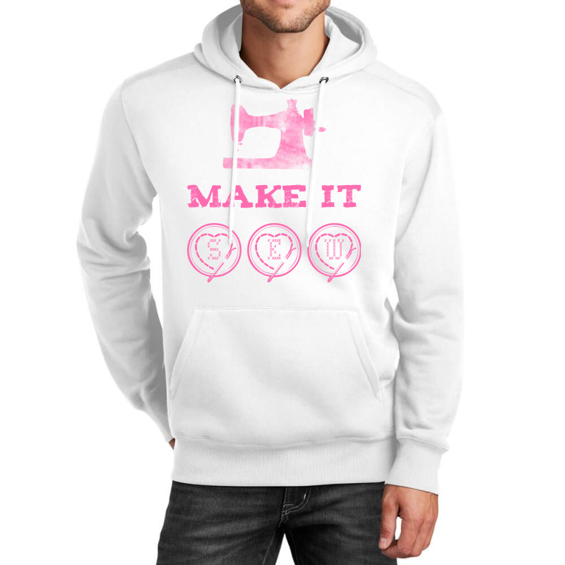 Make It Sew Green Unisex Hoodie | Artistshot