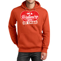 In A Relationship With Ice Creams Funny Ice Cream Unisex Hoodie | Artistshot