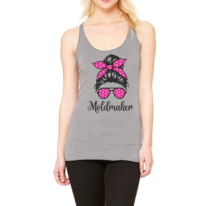 Machining Messy Bun Moldmaker Machinist Summer Racerback Tank by sukyinamroz4 | Artistshot