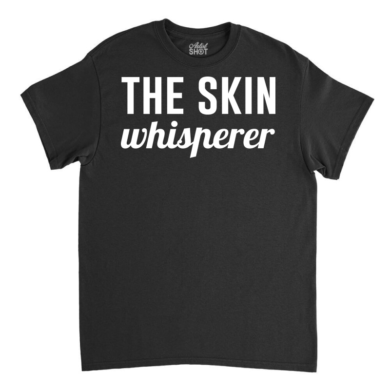 The Skin Whisperer Hipster Classic T-shirt | Artistshot