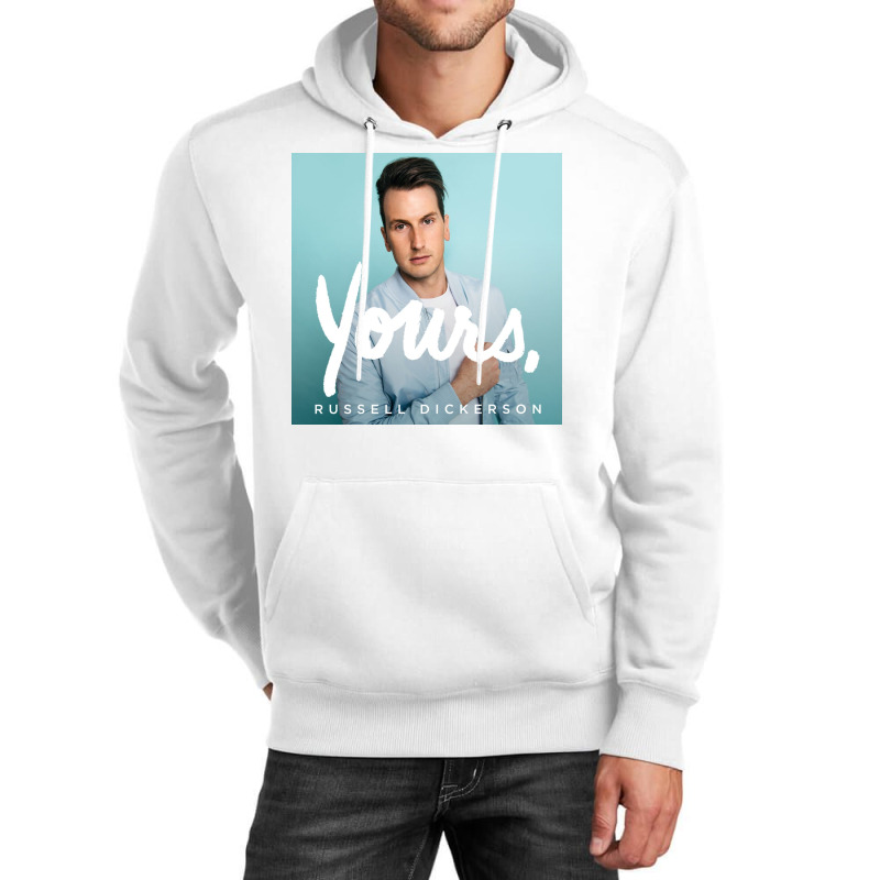 Yours Russell Dickerson Unisex Hoodie by EugeneHernandez | Artistshot