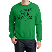 Dances With Dragons Crewneck Sweatshirt | Artistshot