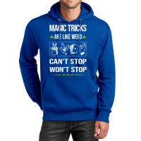 Funny Cant Stop Magic Tricks Quote Unisex Hoodie | Artistshot