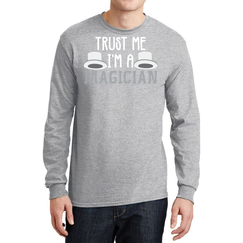 Magician Joke Saying Magic Illusion Love Long Sleeve Shirts | Artistshot