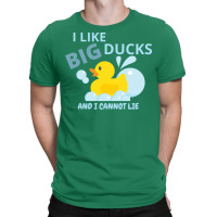 I Like Big Ducksand I Cannot Lie Humor T-shirt | Artistshot