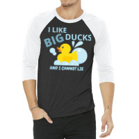 I Like Big Ducksand I Cannot Lie Humor 3/4 Sleeve Shirt | Artistshot