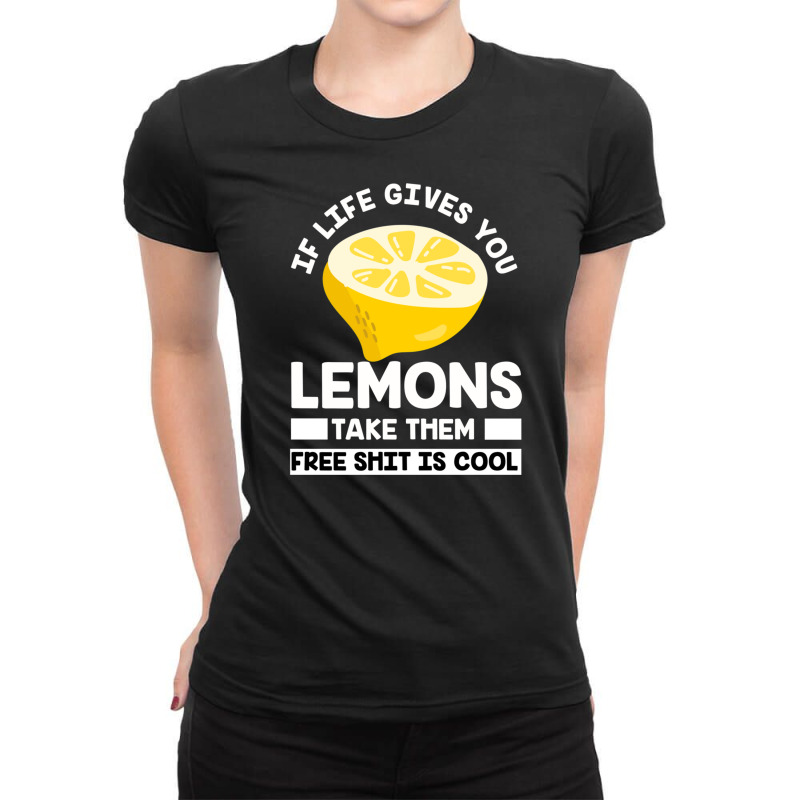 Lemon Life Fruit Lemonade Lemon Juice Sour (3) Ladies Fitted T-Shirt by ChuArt. | Artistshot