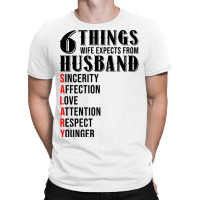 6 Things Wife Expects From Husband Funny Valentine T-shirt | Artistshot