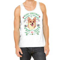 Merry Dogstmas Will Be Okay Merry Christmas, Funny Tank Top | Artistshot