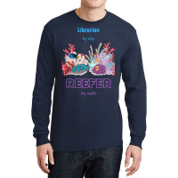 Reefer Quote Long Sleeve Shirts | Artistshot