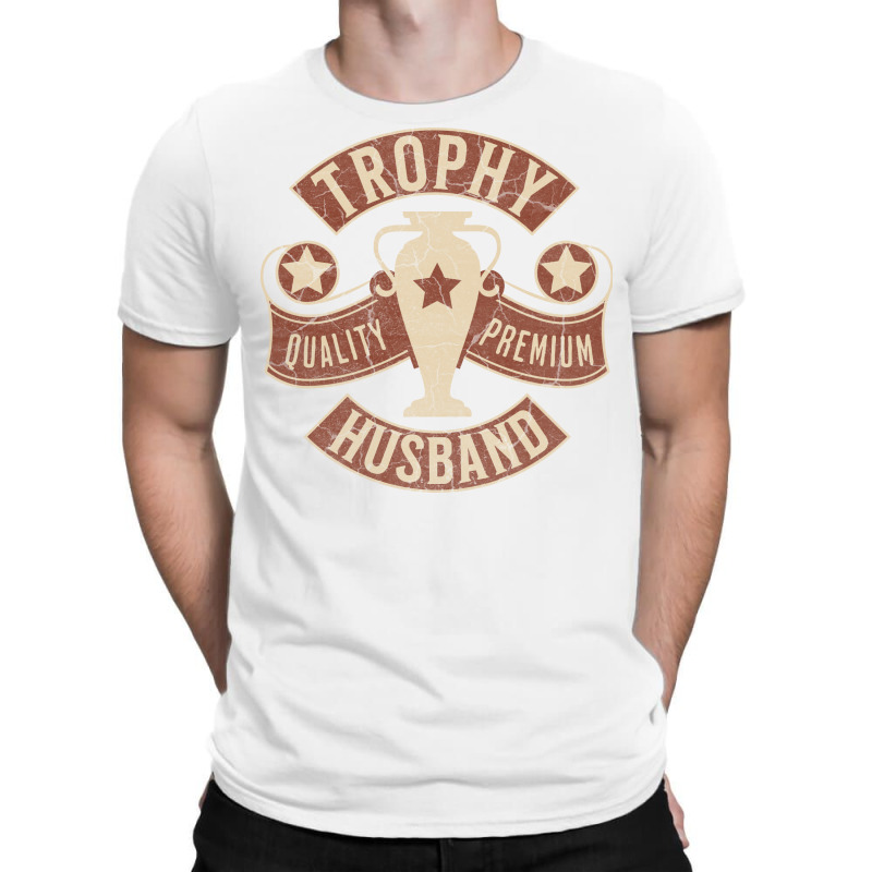 Trophy Husband Funny Gift For Husband Vintage Yell T-Shirt by azapogosw | Artistshot