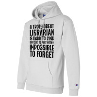 A Truly Great Librarian Is Hard To Find Difficult Champion Hoodie | Artistshot