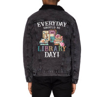 Everyday Should Be Library Day Reading Book Librar Unisex Sherpa-lined Denim Jacket | Artistshot