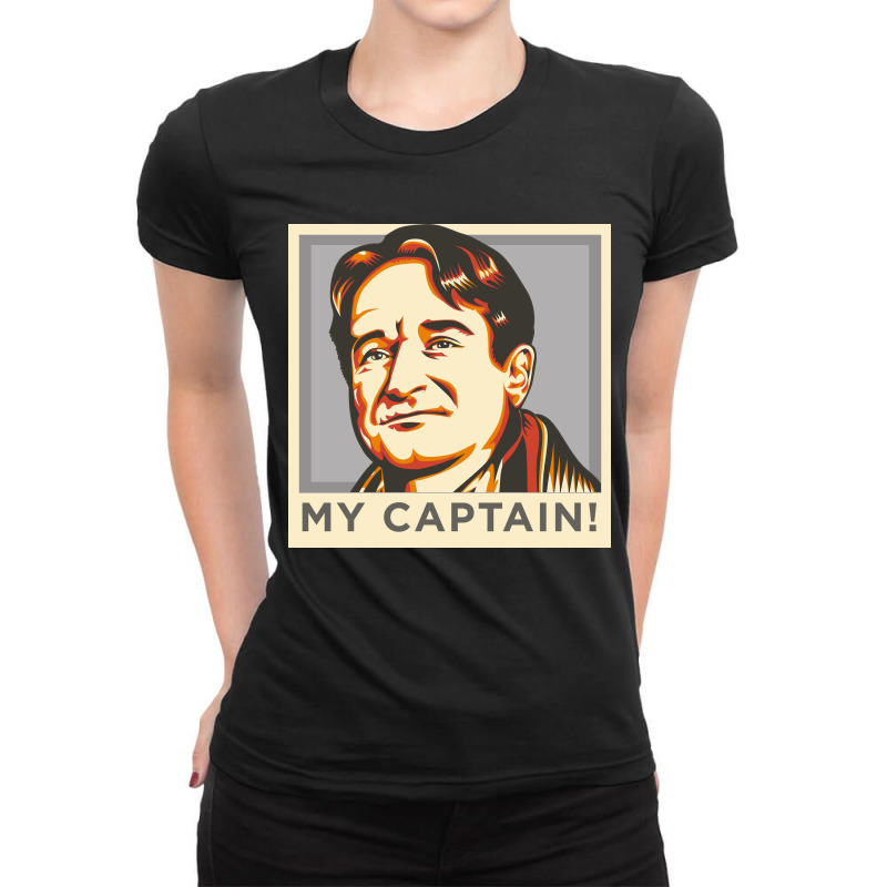 My Captain! Dead Poets Society Ladies Fitted T-Shirt by leonmolea | Artistshot