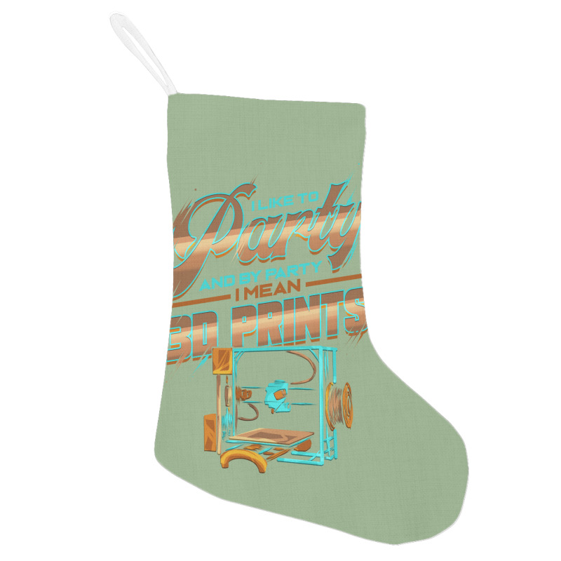 3d Printer Geek Printing Nerd Modeling Expert Love Holiday Stocking | Artistshot