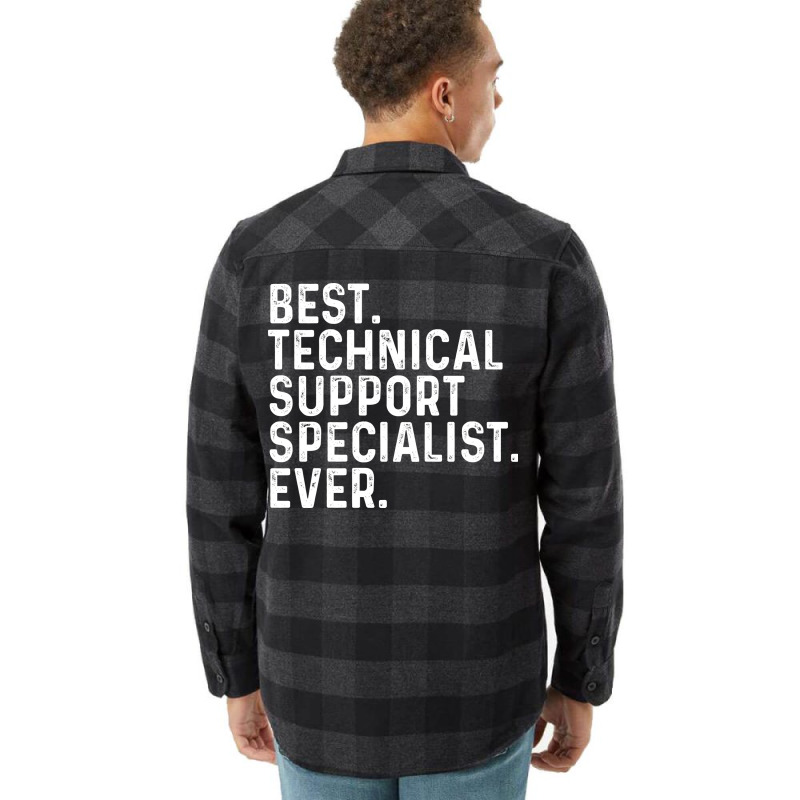 Best Technical Support Specialist Ever Quote Flannel Shirt | Artistshot